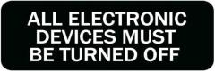 Acrylic Signs All Electronic Devices Must Be Turned Off Sign for Rest Stops Public Restrooms Restaurant Salons Hotel Motel Gift for Women Men 3x10 Inch