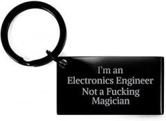 Generic Funny Electronics Engineer Rude Keyring, I'm an Electronics Engineer Not a Fucking Magician, Birthday Gifts for Electronics Engineer Keychain Sarcastic Quote Joke Electronics Engineer for coworke