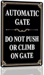 Automatic Gate Do Not Push Or Climb On Gates Aluminum Sign 12×16in, Sturdy Aluminum Metal Signs Rust Free, Prevent Injuries Damage to Electronic Security Sign Outdoor