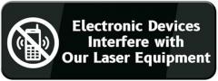 Electronic Devices Interfere with Our Laser Equipment Sign 10