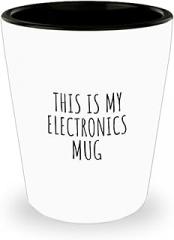 This Is My Electronics Shot Glass Funny Gift Idea For Hobby Lover Fanatic Quote Fan Present Gag 1.5 Oz Shotglass
