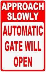 Cnhgfds Warning Sign Approach Slowly Automatic Gate Will Open Prevent Injuries & Damage To Electronic Gates Business Aluminum Metal Tin 5.5x8 Inch