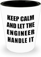 Gifts for Engineering - Keep Calm Handle It Shot Glass Shotglass Novelty Drinkware - Engineer Engr Week Civil Chemical Electrical Electronic EC Industrial Mechanical Funny Idea