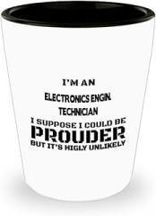 Electronics Engin. Technician Funny Gifts - Electronics Engin. Technician Shot Glass, Electronics Engineer Technician Creative And Premium Shotglass - Cute Girly Drinking Gift For Bachelorette Pa