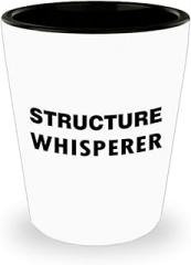 Structure Whisperer Shot Glass Shotglass Novelty Drinkware - Gifts for Engineering Engineer Engr Week Civil Chemical Electrical Electronic EC Industrial Mechanical Funny Idea