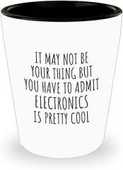 EzGift Funny Electronics Shot Glass You Have To Admit Is Pretty Cool Hilarious Gift Idea For Hobby Lover Fanatic Quote Fan Gag 1.5 Oz Shotglass