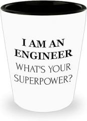 Funny Gifts Idea for Engineering Shot Glass Shotglass Novelty Drinkware - Whats Your Superpower - Engineer Engr Week Civil Chemical Electrical Electronic EC Industrial Mechanical