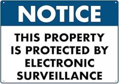 Notice This Property Is Protected By Electronic Surveillance Sign 12X8 Inch Tin Sign Great For Garden And Yard Wall Decor