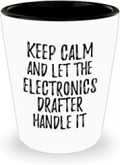 EzGift Keep Calm And Let The Electronics Drafter Handle It Shot Glass Funny Coworker Gift Office Gag 1.5 Oz Shotglass