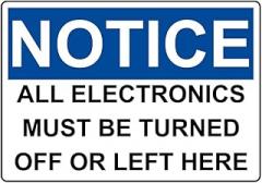 Safety Signs NOTICE All Electronics Must Be Turned Off Or Left Here Sign Metal Tin Signs, Home Decor, Door Signs Decor 8x12 inch
