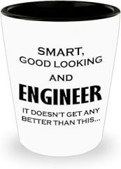 Gifts for Engineering Shot Glass Shotglass Novelty Drinkware - Smart Good Looking - Engineer Engr Week Civil Chemical Electrical Electronic EC Industrial Mechanical Funny Idea