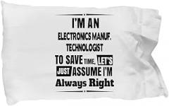 Electronics Manuf. Technologist Gifts - Electronics Manufacturing Techno Worker Pillowcase - Creative and Soft Pillow Case For Retired Or Graduating Electronics Manuf. Technologist, Standard Size