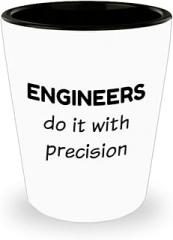 Funny Gifts for Engineering Shot Glass Shotglass Novelty Drinkware - Engineer Engr Week Civil Chemical Electrical Electronic EC Industrial Mechanical Idea - Do It with Precision