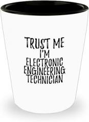 EzGift Trust Me I'm Electronic Engineering Technician Shot Glass Funny Workplace Gift Idea Coworker Joke 1.5 Oz Shotglass