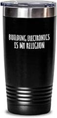 Building Electronics Is My Religion Tumbler Funny Gift Idea For Hobby Lover Fanatic Quote Fan Present Gag Insulated Cup With Lid Black 20 Oz