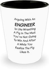 Gifts Idea for Engineering Shot Glass Shotglass Novelty Drinkware - Engineer Engr Week Civil Chemical Electrical Electronic EC Industrial Mechanical Funny - Arguing is Like Wrestling