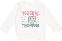inktastic Too Cute To Compute Kawaii Computer Toddler Sweatshirt