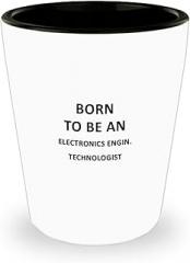 Electronics Engin. Technologist Gifts - Great Shot Glass, Unique Electronics Engineer Techno Worker Creative and Funny Drinking Shotglass, For Him Her Women Men Male