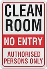 Clean Room No Entry Authorised Persons Only Tin Sign 12