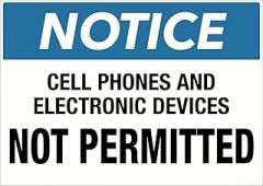 Notice: Cell Phones and Electronics Not Permitted - Wall Sign Warning Caution Metal Tin Sign, 8X12 in