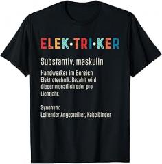 Elektrotechnik Spannung Licht Energie Geschenk Funny Electrician Definition Electronics Electronics Electronics Electrician Electronics T-Shirt