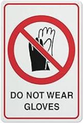 Do Not Wear Gloves Warning Sign 12X8Inch Grade Reflective Sheeting Rust Free Aluminum Pre-Drilled Holes Weather Durable Laboratory Workshop Electronics Plant Outdoor Decor