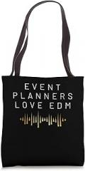 EDM Swag Event Planners Love EDM Music Electronic Music Tote Bag