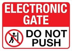 Electronic Gate Do Not Push Sign Metal Signs 12X8 Inch Rust Free Aluminum,Uv Ink Printing,Durable/Weatherproof Outdoor for Home