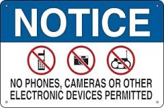 Notice No Phones Cameras Or Electronic Devices Permitted Metallic Tin Sign 12