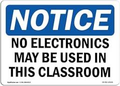 OSHA Notice Sign - No Electronics May Be Used in This Classroom | Vinyl Label Decal | Protect Your Business, Construction Site | Made in The USA