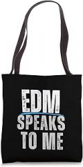 MDFD Apparel Co Electronic Dance Music EDM Speaks To Me Tote Bag