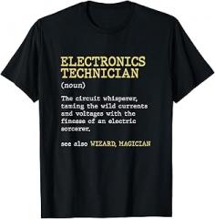 Electronics Technician D-Definitions Electronics Technician Whisperer Funny Dictionary Definition T-Shirt