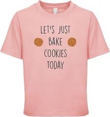 Shirtgoals Let's Just Bake Cookies Today Unisex Kids Short Sleeve Tee