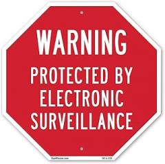 Warning Protected by Electronic Surveillance 6 inch X 6 inch Octagon Plastic Sign Weather Resistant, UV Protected for Workplace, Private Property, and Construction Site, Made in the USA