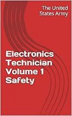 Electronics Technician Volume 1 Safety