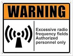 Excessive Radio Frequency Fields Sign - 8
