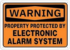 Warning Safety Sign - Property Protected by Electronic Alarm System, 8