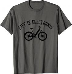 E-Bike Apparel Co. E-Bike Life Is Electronic Bicycle T-Shirt