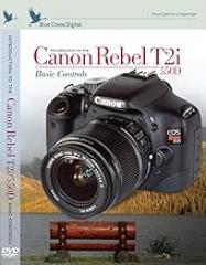Introduction to the Canon Rebel T2i / EOS 550D : Basic Controls Training DVD by Blue Crane Digital
