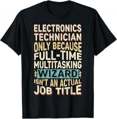 Technician Gifts Detuli Wizard Job Title Quote - Funny Electronics Technician T-Shirt